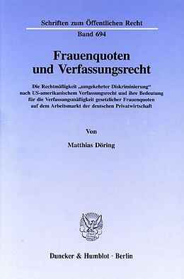 Kartonierter Einband Frauenquoten und Verfassungsrecht. von Matthias Döring
