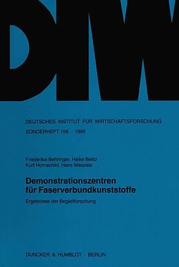 Kartonierter Einband Demonstrationszentren für Faserverbundkunststoffe. von Friederike Behringer, Heike Belitz, Kurt Hornschild