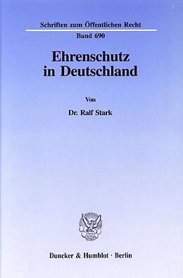 Kartonierter Einband Ehrenschutz in Deutschland. von Ralf Stark