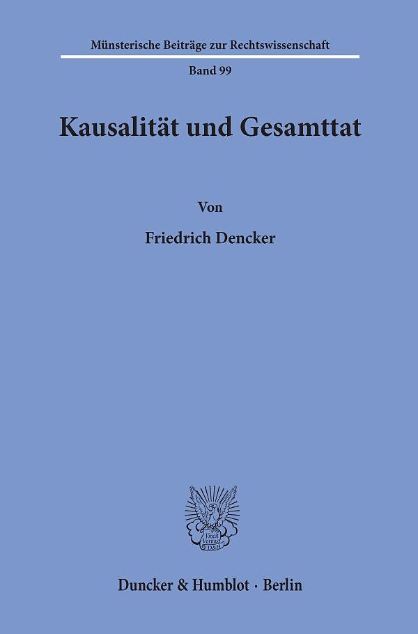 Kausalität und Gesamttat.