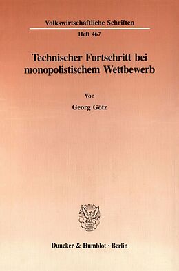 Kartonierter Einband Technischer Fortschritt bei monopolistischem Wettbewerb. von Georg Götz