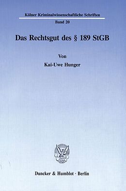 Kartonierter Einband Das Rechtsgut des § 189 StGB. von Kai-Uwe Hunger