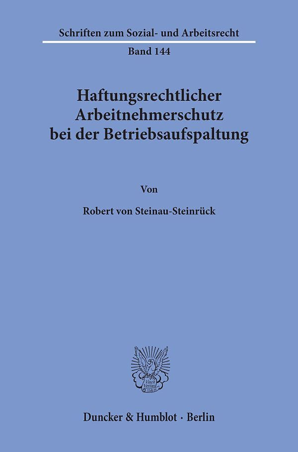 Haftungsrechtlicher Arbeitnehmerschutz bei der Betriebsaufspaltung.