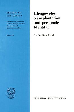 Kartonierter Einband Hirngewebetransplantation und personale Identität. von Elisabeth Hildt