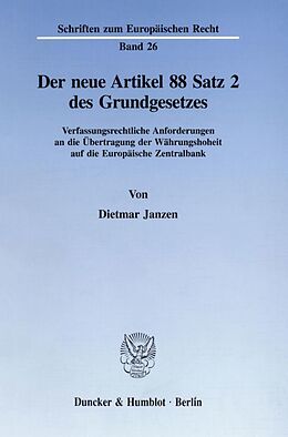 Kartonierter Einband Der neue Artikel 88 Satz 2 des Grundgesetzes. von Dietmar Janzen