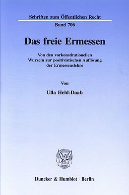 Kartonierter Einband Das freie Ermessen. von Ulla Held-Daab