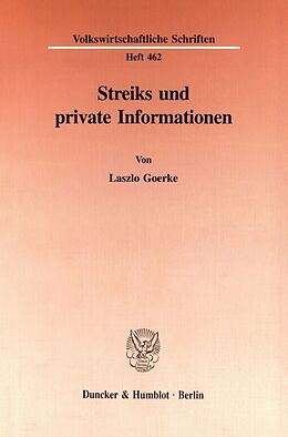 Kartonierter Einband Streiks und private Informationen. von Laszlo Goerke