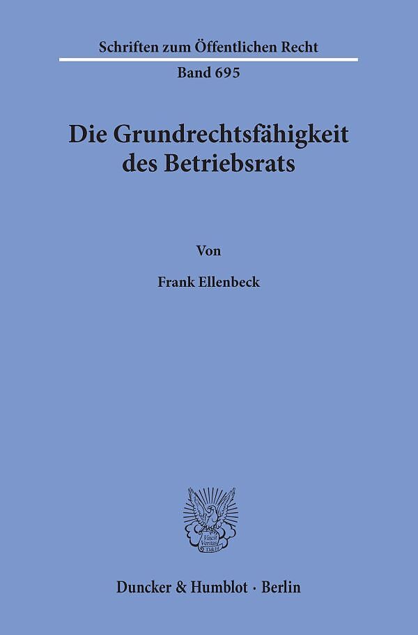 Die Grundrechtsfähigkeit des Betriebsrats.