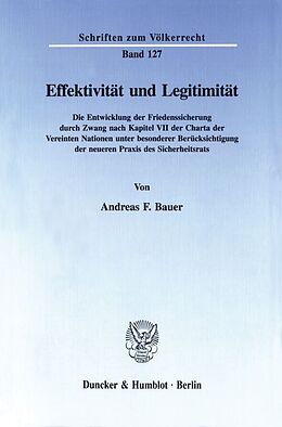 Kartonierter Einband Effektivität und Legitimität. von Andreas F. Bauer