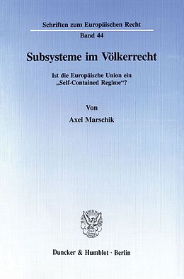 Kartonierter Einband Subsysteme im Völkerrecht. von Axel Marschik
