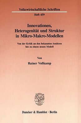Kartonierter Einband Innovationen, Heterogenität und Struktur in Mikro-Makro-Modellen. von Rainer Voßkamp