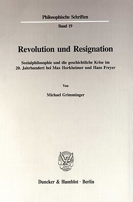 Kartonierter Einband Revolution und Resignation. von Michael Grimminger