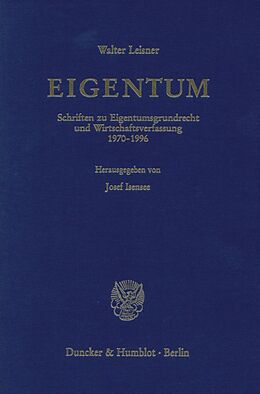 Leinen-Einband EIGENTUM. von Walter Leisner