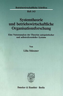 Kartonierter Einband Systemtheorie und betriebswirtschaftliche Organisationsforschung. von Lilia Stünzner