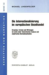 Kartonierter Einband Die Internationalisierung im europäischen Einzelhandel. von Michael Lingenfelder