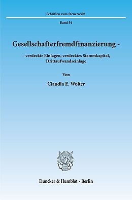 Kartonierter Einband Gesellschafterfremdfinanzierung - von Claudia E. Wolter