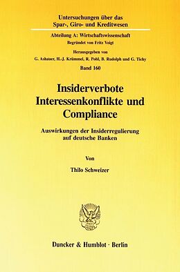Kartonierter Einband Insiderverbote, Interessenkonflikte und Compliance. von Thilo Schweizer