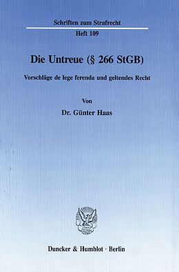Kartonierter Einband Die Untreue (§ 266 StGB). von Günter Haas