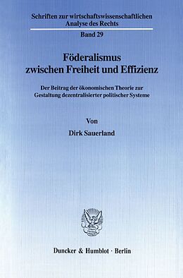 Kartonierter Einband Föderalismus zwischen Freiheit und Effizienz. von Dirk Sauerland