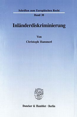 Kartonierter Einband Inländerdiskriminierung. von Christoph Hammerl