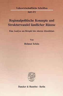 Kartonierter Einband Regionalpolitische Konzepte und Strukturwandel ländlicher Räume. von Helmut Schön