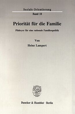 Kartonierter Einband Priorität für die Familie. von Heinz Lampert