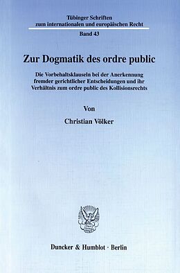 Kartonierter Einband Zur Dogmatik des ordre public. von Christian Völker