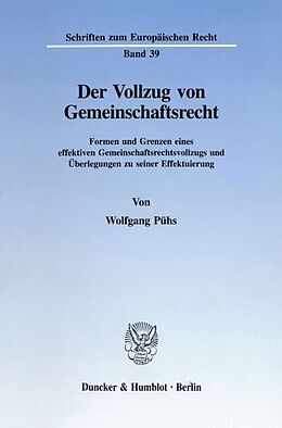 Kartonierter Einband Der Vollzug von Gemeinschaftsrecht. von Wolfgang Pühs