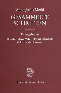 Fester Einband Gesammelte Schriften. von Adolf Julius Merkl