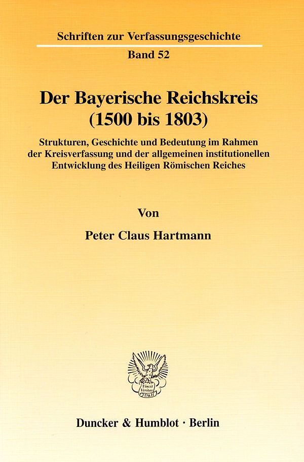 Der Bayerische Reichskreis (1500 bis 1803).