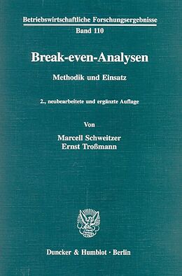 Kartonierter Einband Break-even-Analysen. von Marcell Schweitzer, Ernst Troßmann