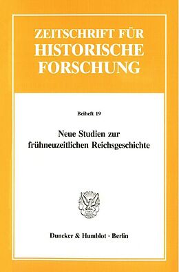 Kartonierter Einband Neue Studien zur frühneuzeitlichen Reichsgeschichte. von 