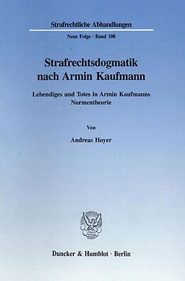 Kartonierter Einband Strafrechtsdogmatik nach Armin Kaufmann. von Andreas Hoyer