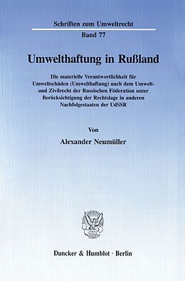 Kartonierter Einband Umwelthaftung in Rußland. von Alexander Neumüller