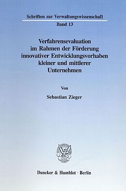 Kartonierter Einband Verfahrensevaluation im Rahmen der Förderung innovativer Entwicklungsvorhaben kleiner und mittlerer Unternehmen. von Sebastian Zieger