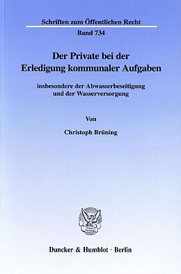 Kartonierter Einband Der Private bei der Erledigung kommunaler Aufgaben von Christoph Brüning