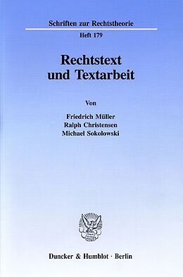 Kartonierter Einband Rechtstext und Textarbeit. von Friedrich Müller, Ralph Christensen, Michael Sokolowski