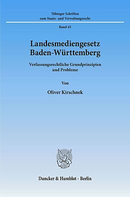 Kartonierter Einband Landesmediengesetz Baden-Württemberg. von Oliver Kirschnek
