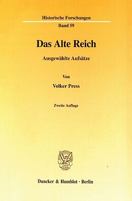 Kartonierter Einband Das Alte Reich. von Volker Press