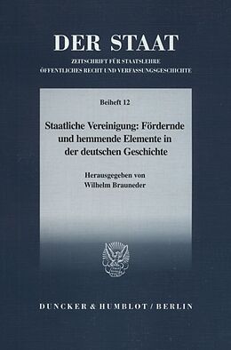 Kartonierter Einband Staatliche Vereinigung: Fördernde und hemmende Elemente in der deutschen Geschichte. von 