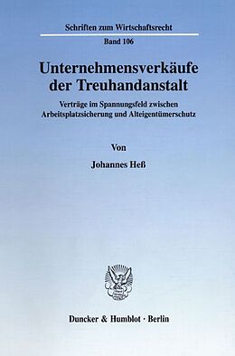 Kartonierter Einband Unternehmensverkäufe der Treuhandanstalt. von Johannes Heß