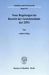 Kartonierter Einband Neue Regelungen im Bereich der Gerichtsstände der ZPO. von Andrea Klug
