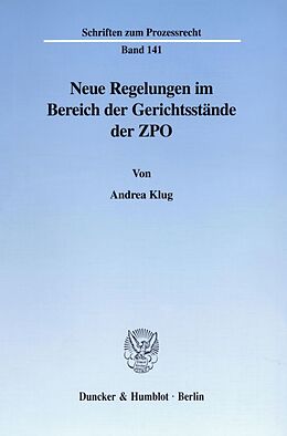 Kartonierter Einband Neue Regelungen im Bereich der Gerichtsstände der ZPO. von Andrea Klug