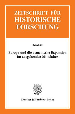 Kartonierter Einband Europa und die osmanische Expansion im ausgehenden Mittelalter. von 