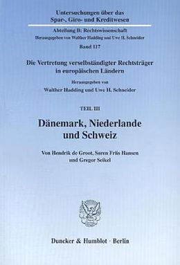 Kartonierter Einband Dänemark, Niederlande und Schweiz. von Hendrik de Groot, Søren Friis Hansen, Gregor Seikel