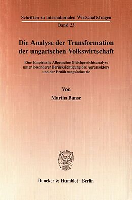 Kartonierter Einband Die Analyse der Transformation der ungarischen Volkswirtschaft. von Martin Banse