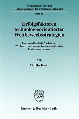 Kartonierter Einband Erfolgsfaktoren technologieorientierter Wettbewerbsstrategien. von Martin Klein