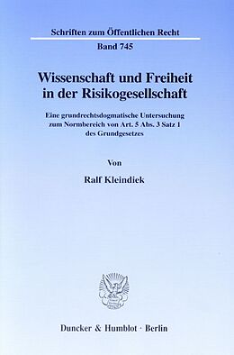 Kartonierter Einband Wissenschaft und Freiheit in der Risikogesellschaft. von Ralf Kleindiek