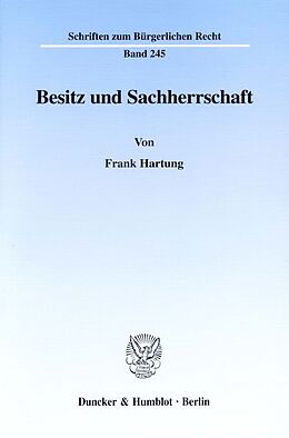 Kartonierter Einband Besitz und Sachherrschaft. von Frank Hartung