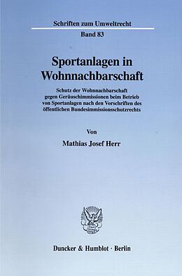 Kartonierter Einband Sportanlagen in Wohnnachbarschaft. von Mathias Josef Herr